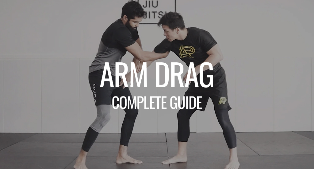 Arm Drag in BJJ: Setup, Mechanics & Follow-Ups