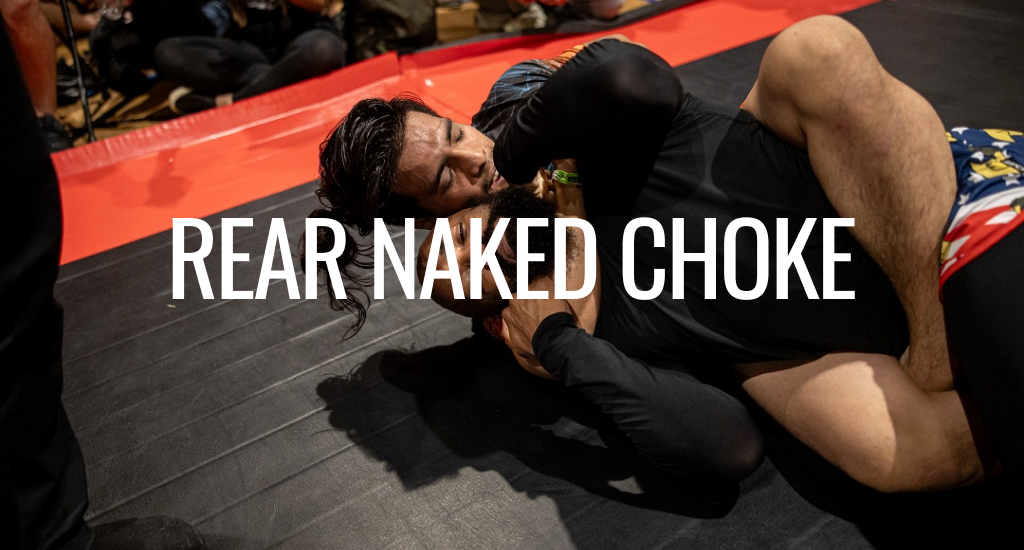Rear Naked Choke: Complete BJJ Guide